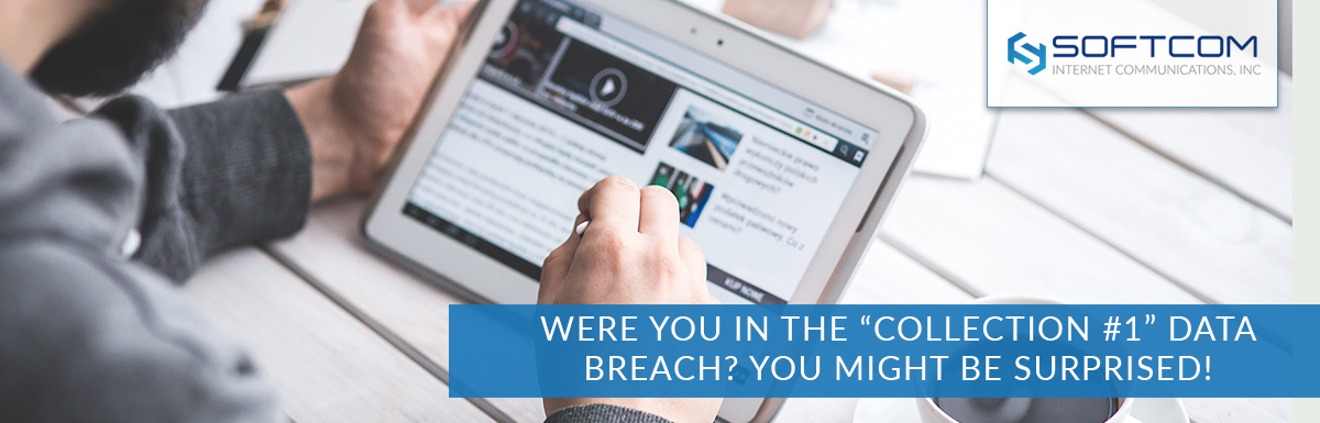 Were you in the “Collection #1” data breach? You might be surprised!