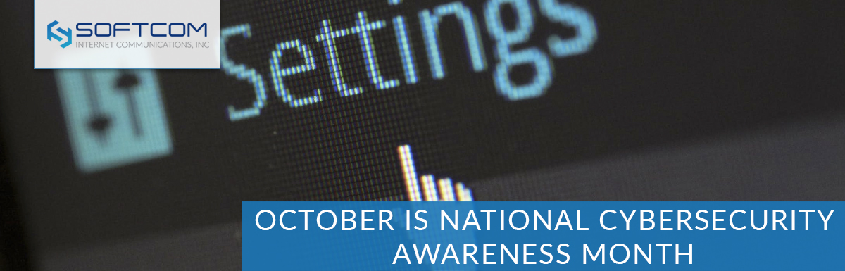 October is National Cybersecurity Awareness Month