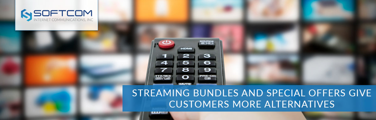 Streaming bundles and special offers give customers more alternatives