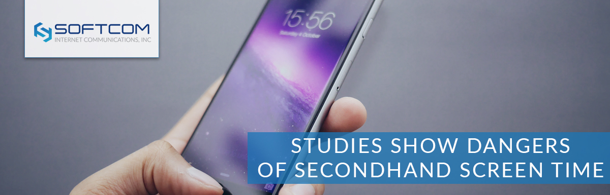 Studies show dangers of secondhand screen time
