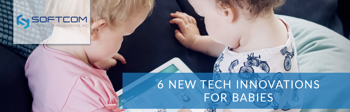 6 new tech innovations for babies