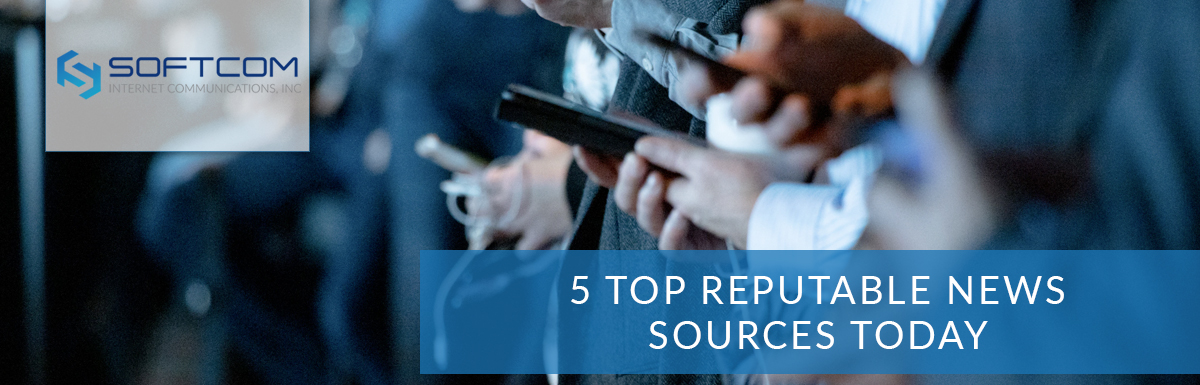 5 Top Reputable News Sources Today